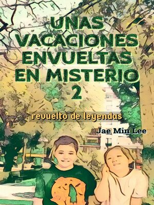 cover image of Unas vacaciones envueltas en misterios 2